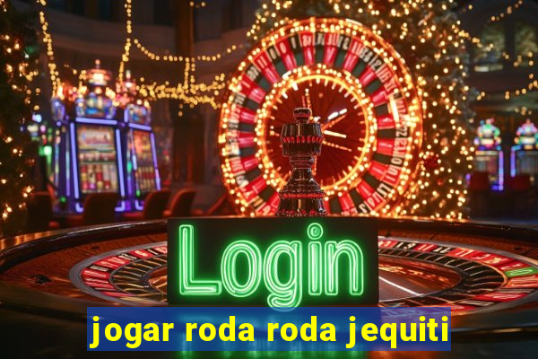 jogar roda roda jequiti